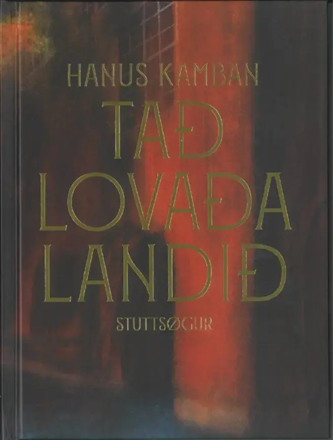 Tað lovaða landið, stuttsøgur (15)