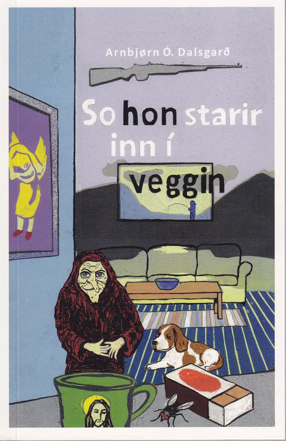 So hon starir inn í veggin