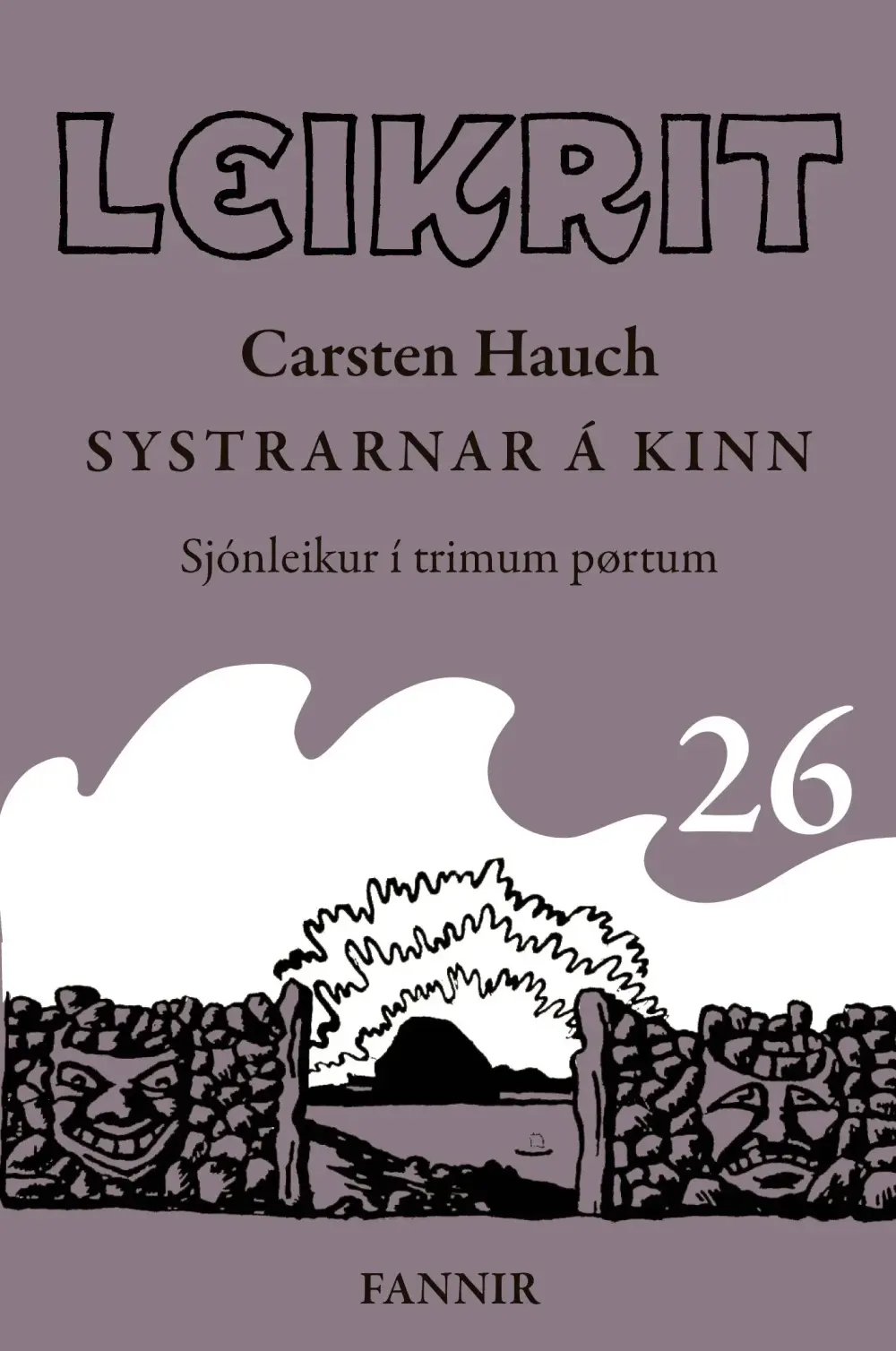 Leikrit 26, Systrarnar á Kinn