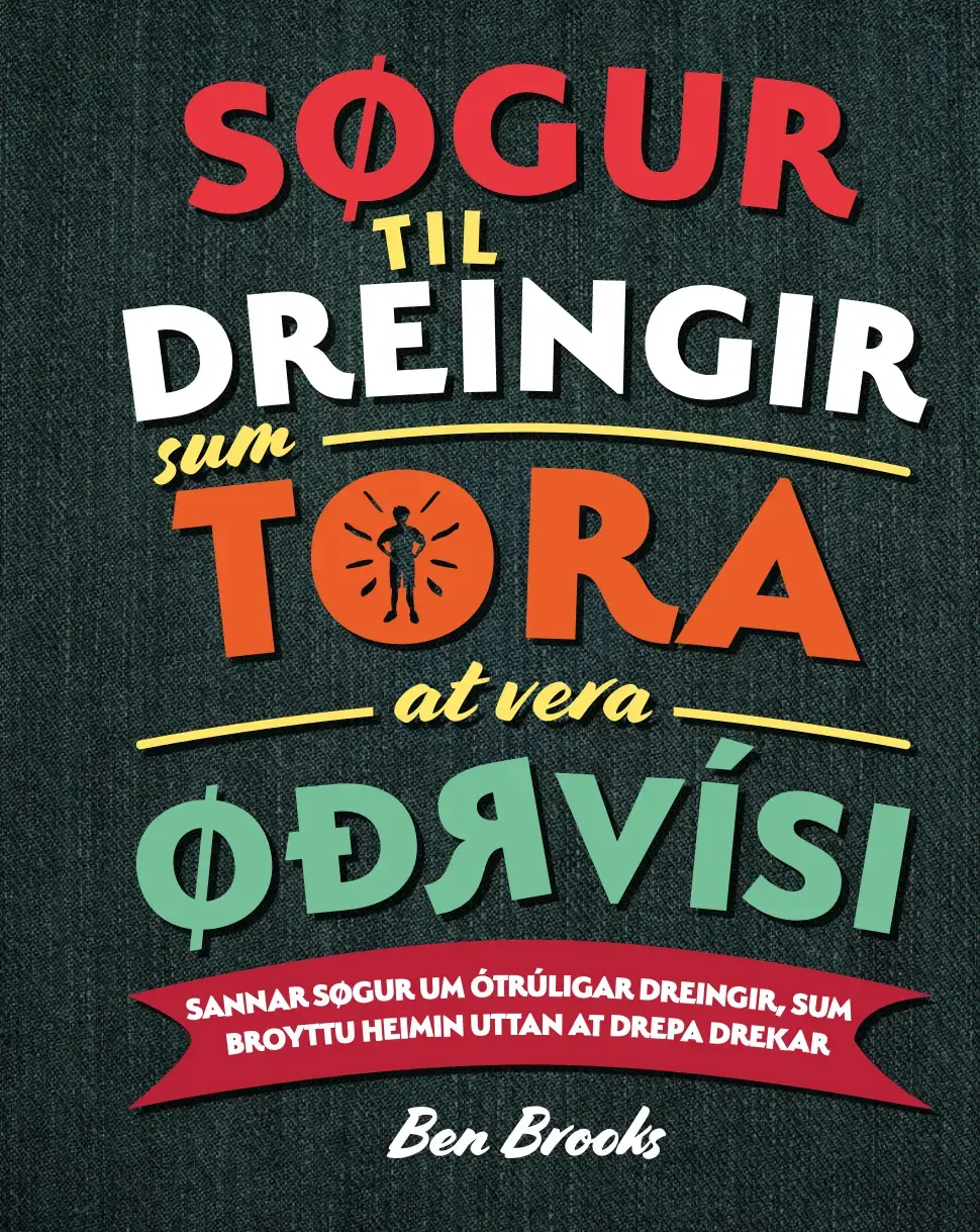 Søgur til dreingir, sum tora at vera øðrvísi (9)