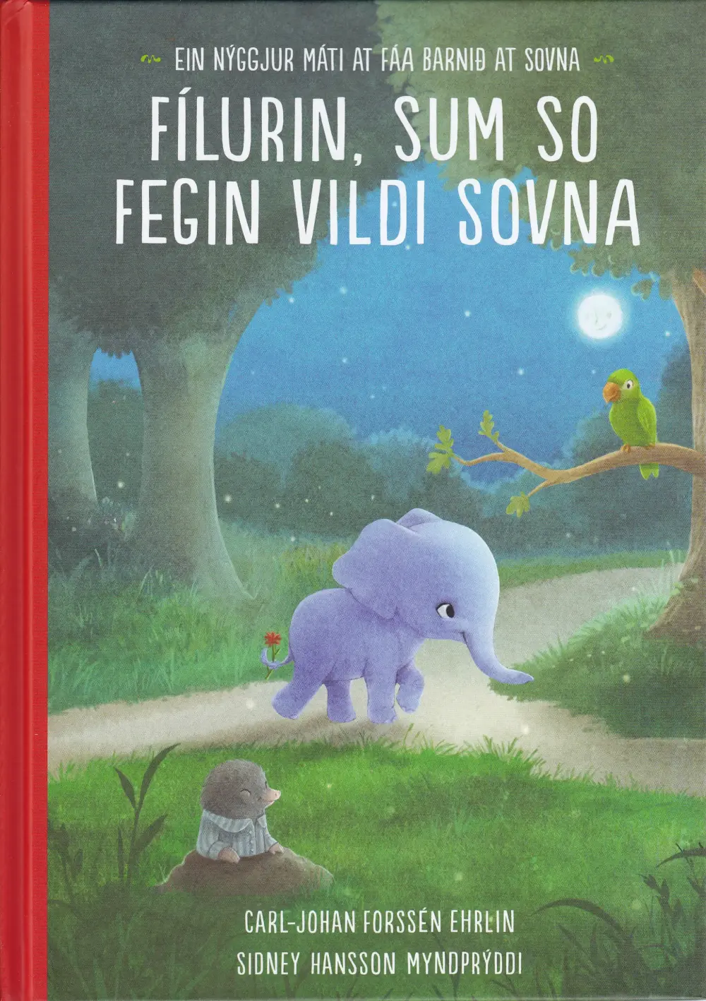 Fílurin, sum so fegin vildi sovna