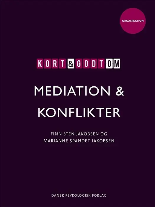 Kort & godt om MEDIATION & KONFLIKTER