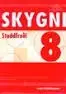 Skygni 8, støddfrøði