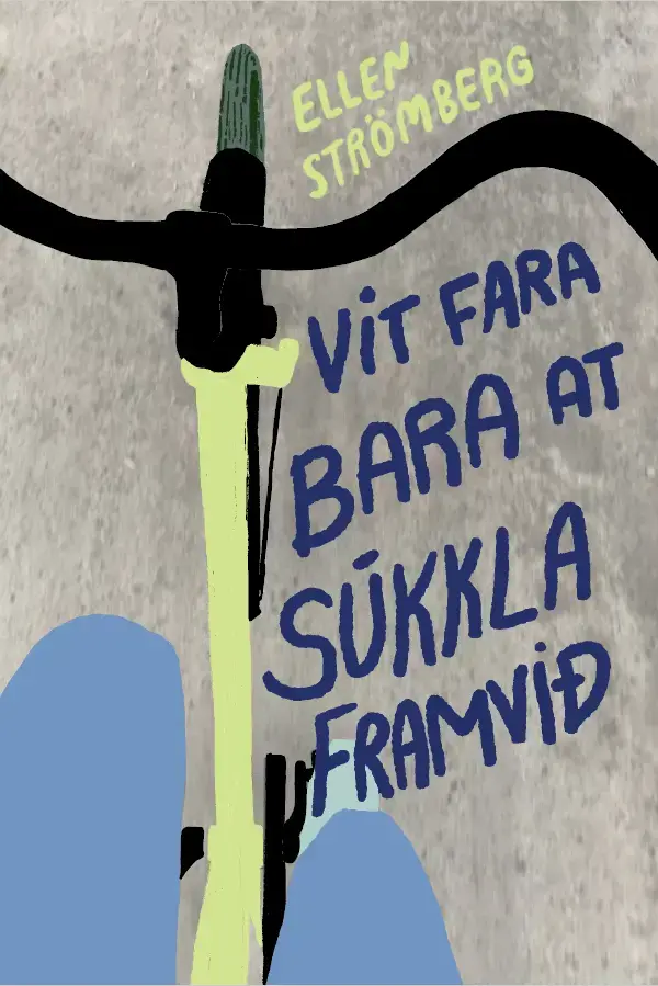 Vit fara bara at súkkla framvið