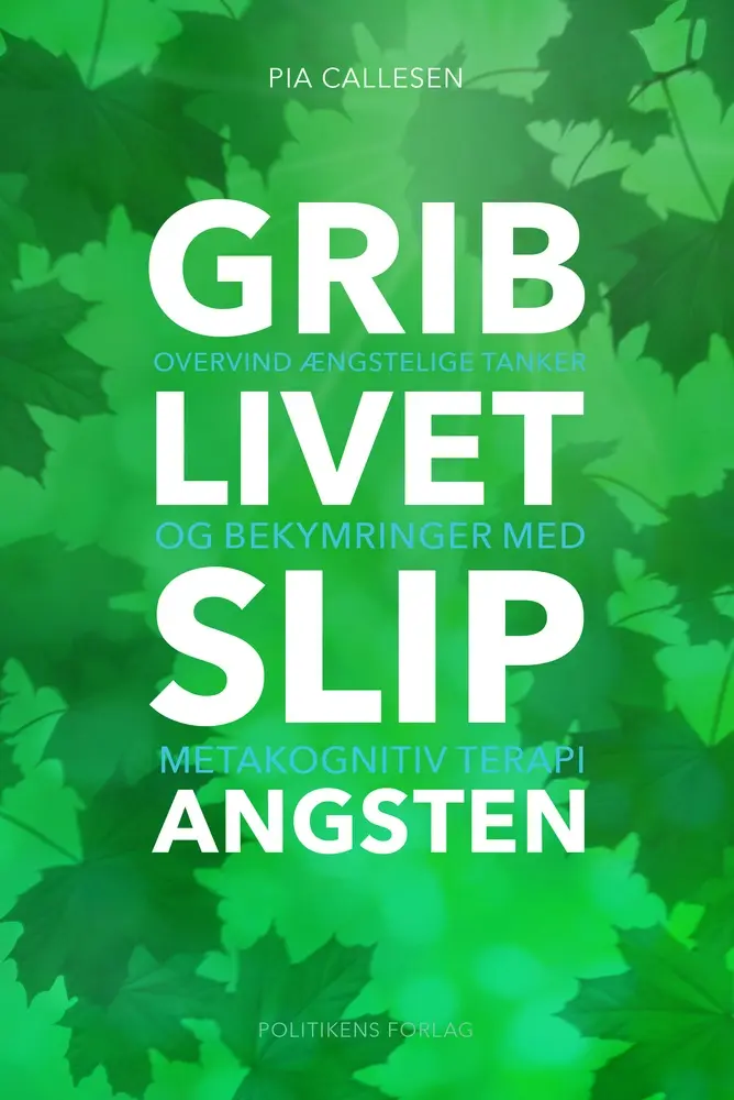 Grib livet - Slip angsten