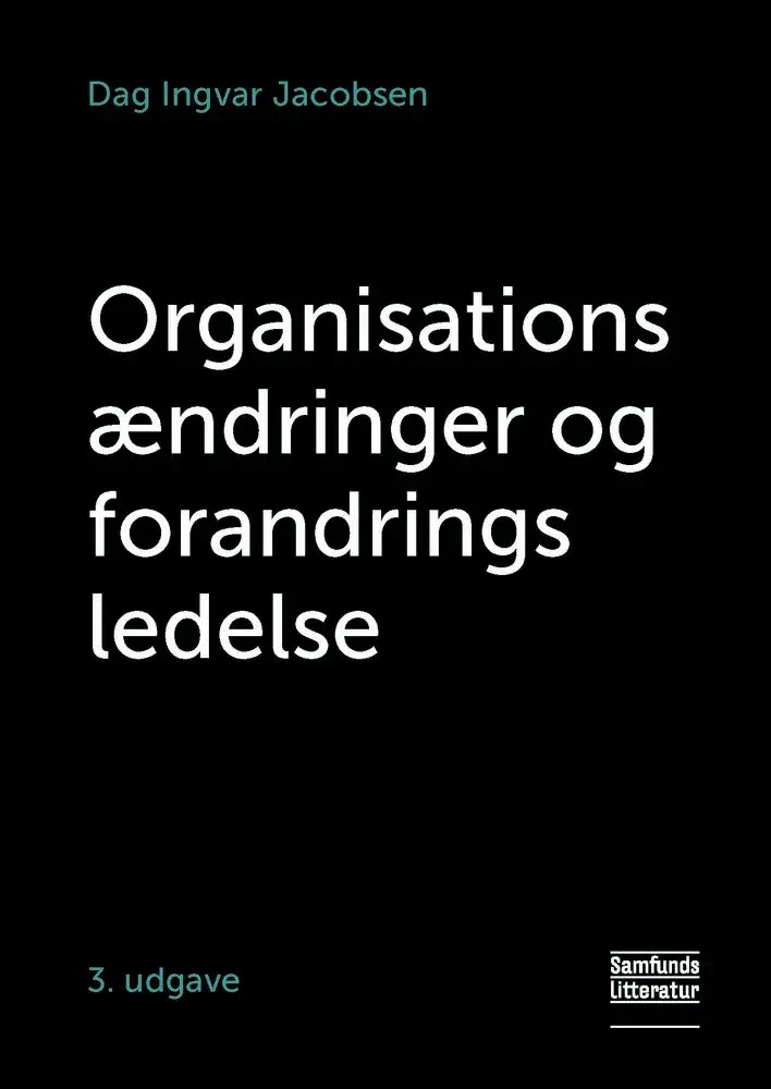 Organisationsændringer og forandringsledelse