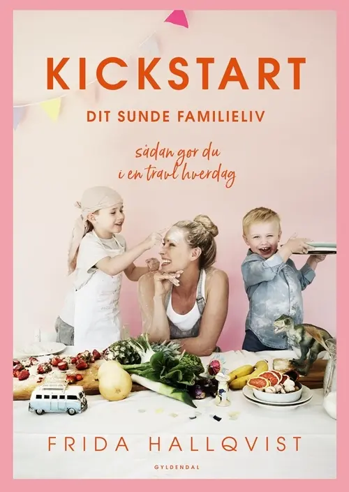 Kickstart dit sunde familieliv