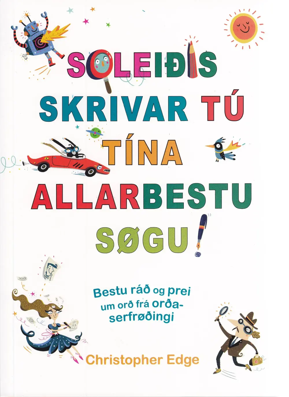 Soleiðis skrivar tú tína allarbestu søgu