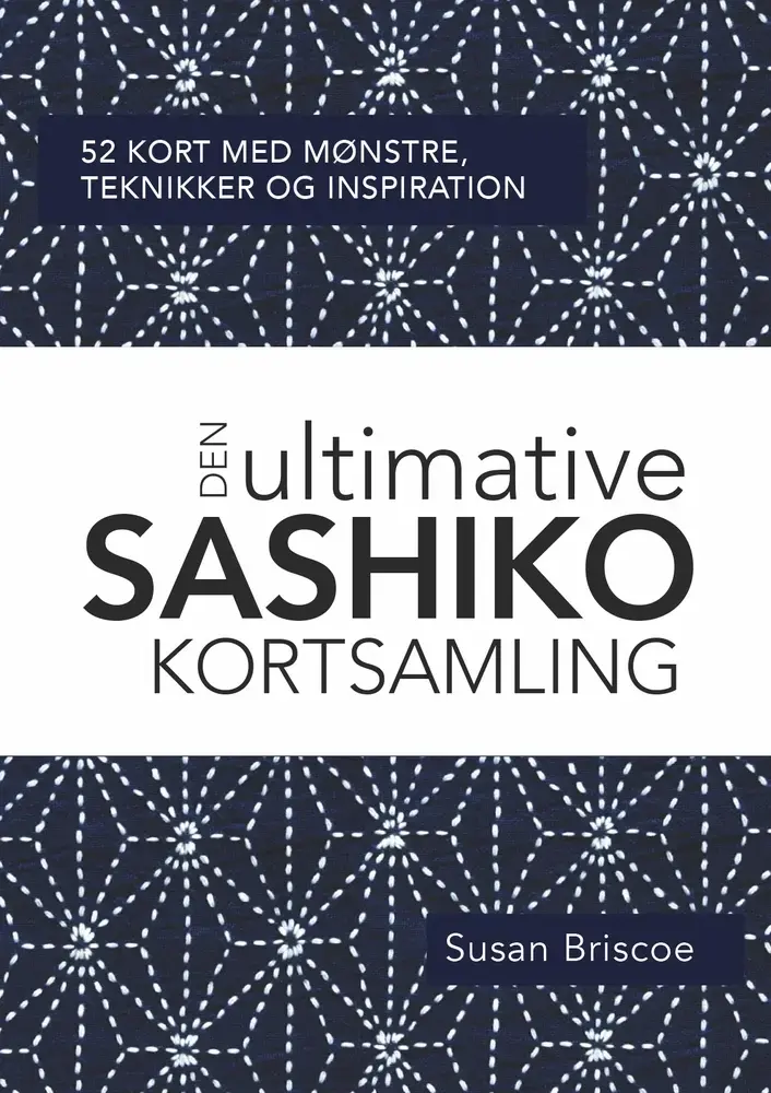 Den ultimative SASHIKO KORTSAMLING