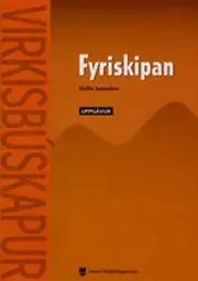 Fyriskipan. Uppgávur