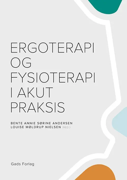 Ergoterapi og fysioterapi i akut praksis