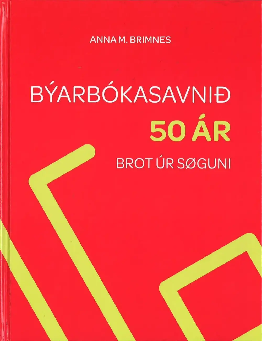 Býarbókasavnið 50 ár